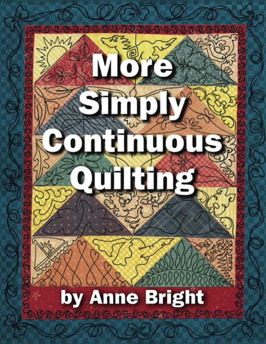 More Simply Continuous Quilting Anne Bright Designs